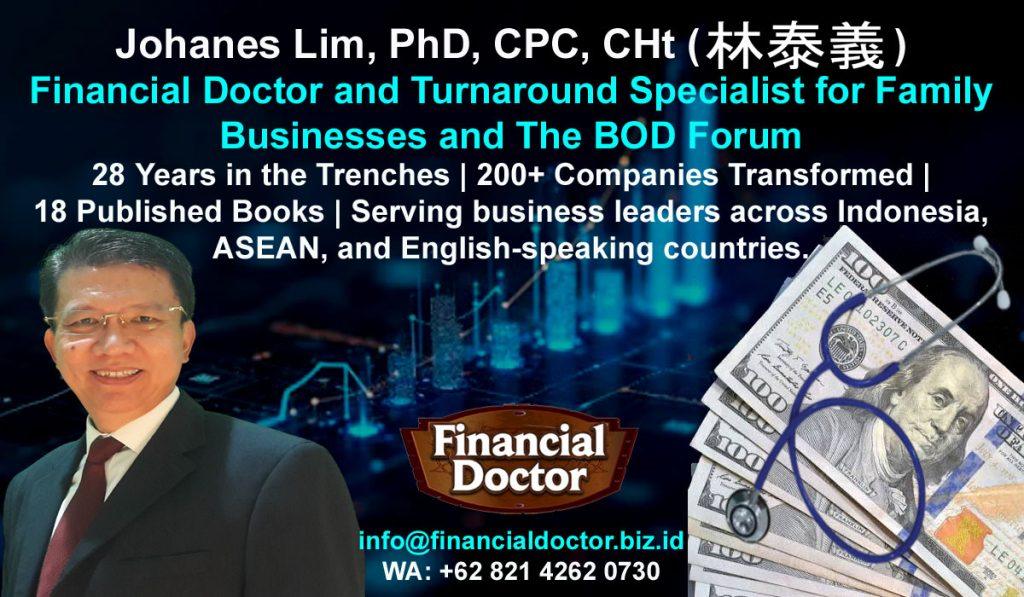 solusi bisnis, profit bisnis, problem bisnis, hasil bisnis, motivasi bisnis, Financial Doctor, doctor Johanes Lim